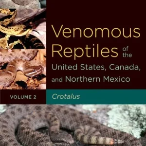 Venomous Reptiles of the United States, Canada and Northern Mexico, osa 2 – Carl H. Ernst 2012