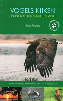 Vogels Kijken in Noordoost Duitsland – Peeters, H. 2014