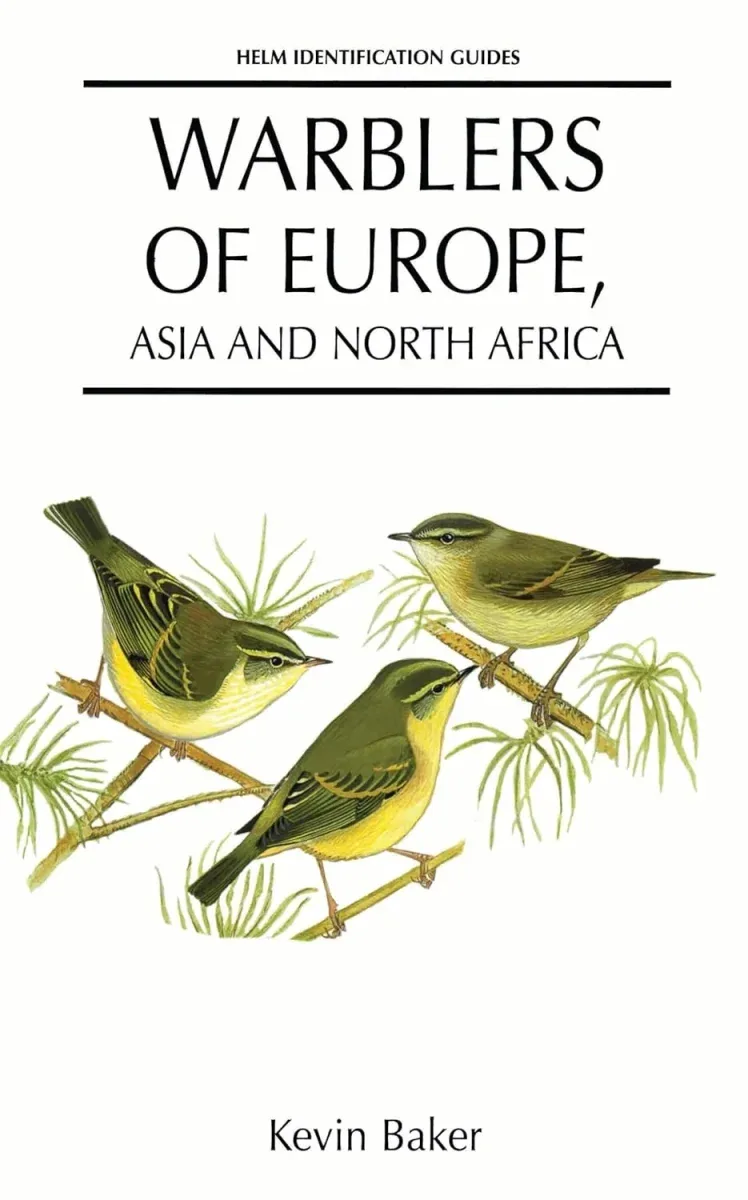 Warblers of European, Asia and Northern Africa – Baker,K. 1997