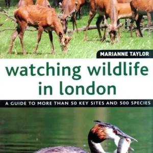 Watching wildlife in London – Taylor,M. 2010