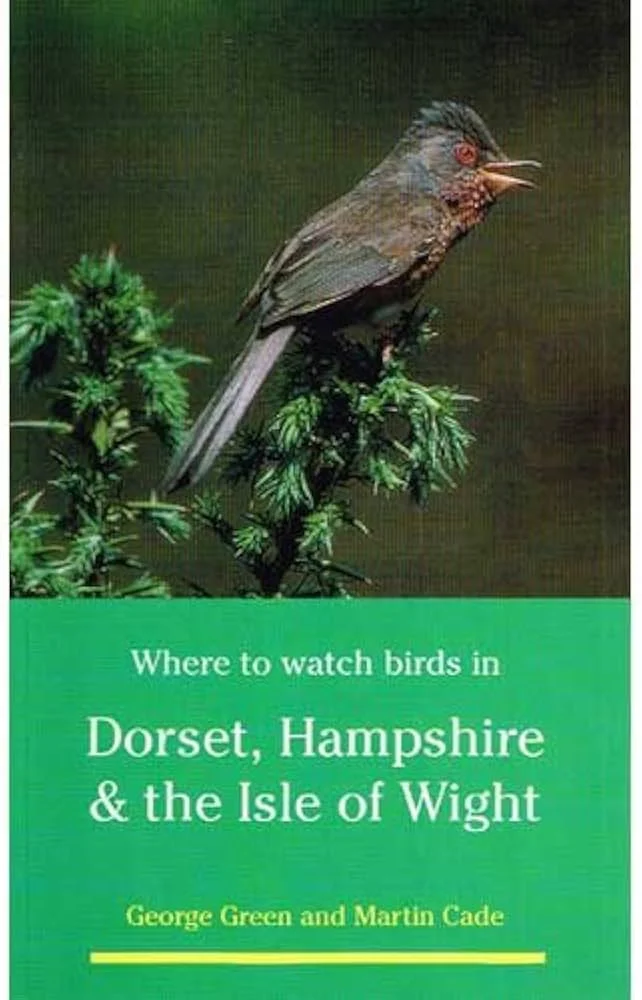 Where to watch birds in Dorset, Hampsire & the Isle of Wight – Green,G. 1997