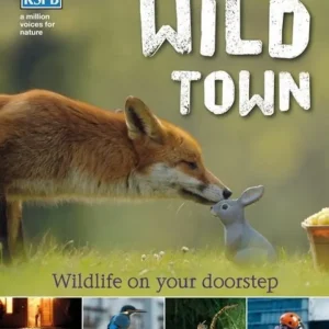 Wild town – Wildlife on your doorstep (Dilger)
