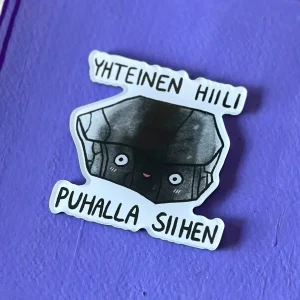Yhteinen hiili, puhalla siihen – Akryylimagneetti