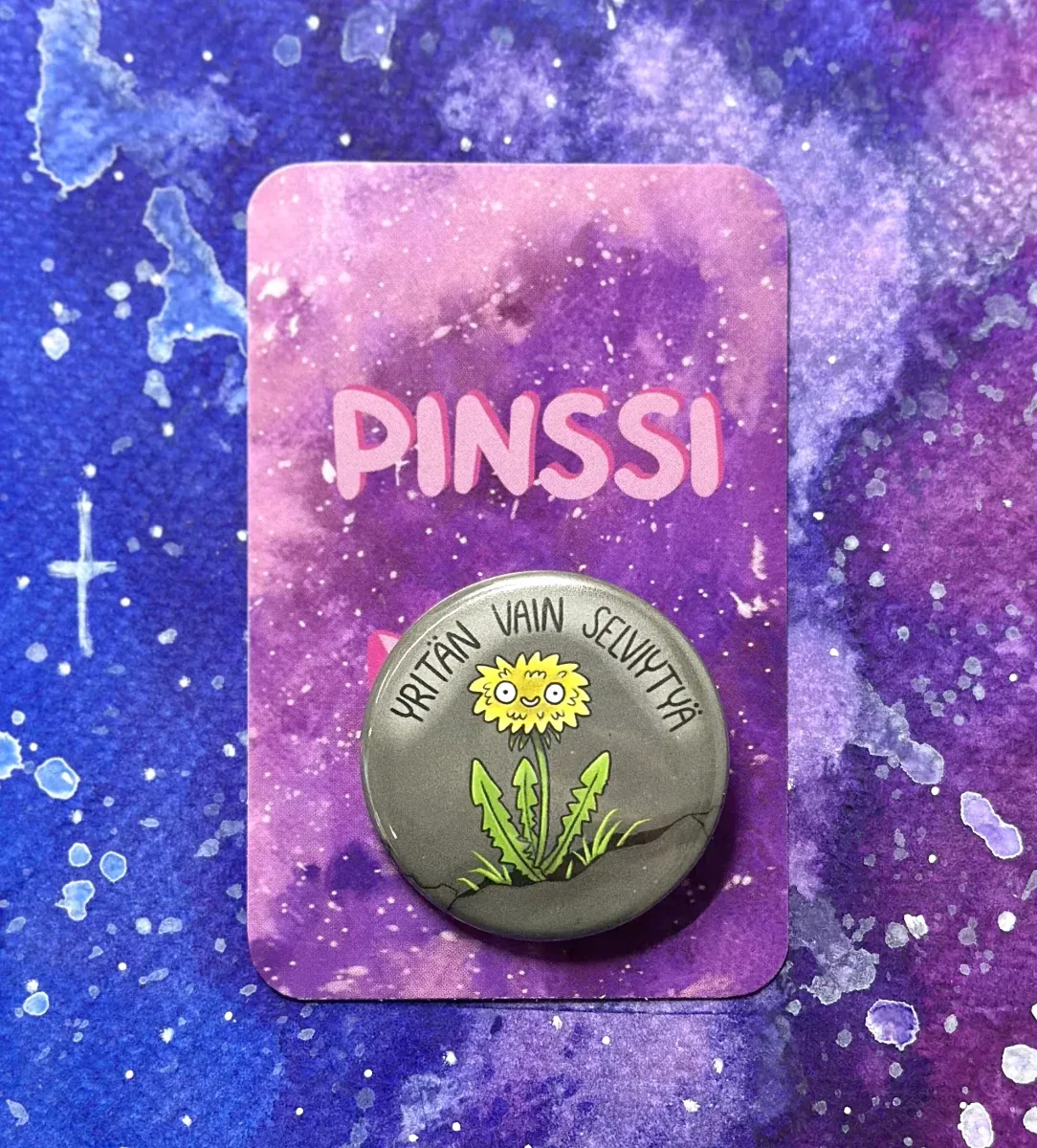 Yritän vain selviytyä – Pinssi